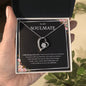 To My Soulmate | I Will Always Love You - Forever Love Necklace