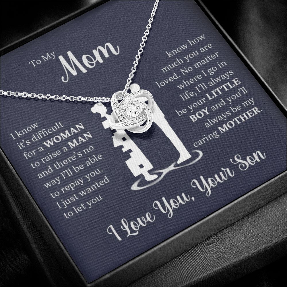 To My Mom From Son | I Know It's Difficult | Love Knot Necklace