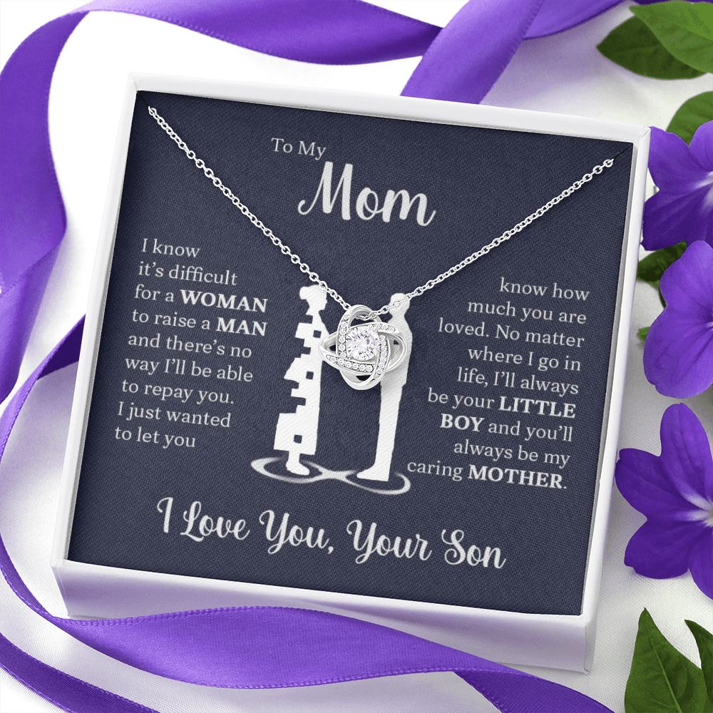 To My Mom From Son | I Know It's Difficult | Love Knot Necklace