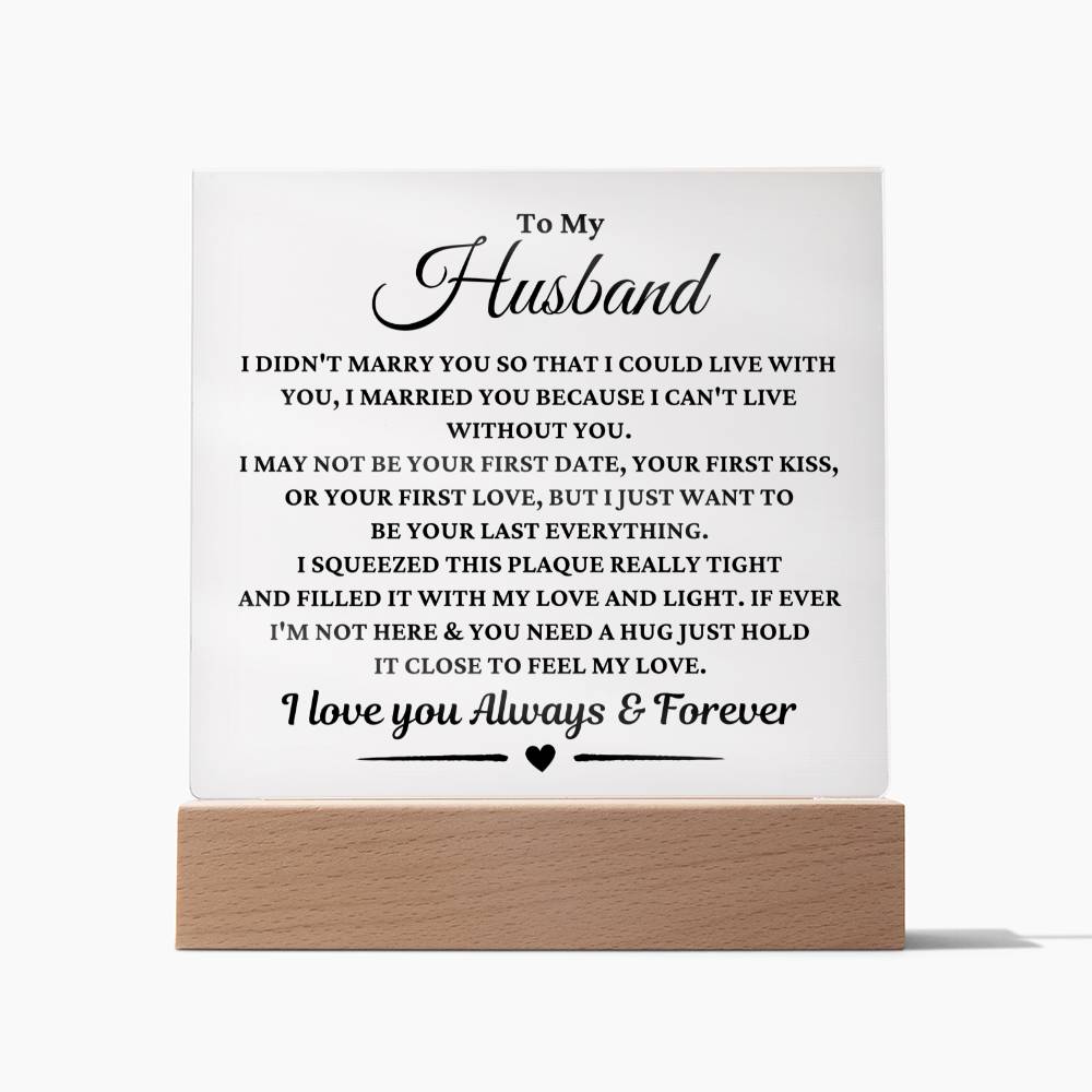 Gift For Husband "I Can't Live Without You"