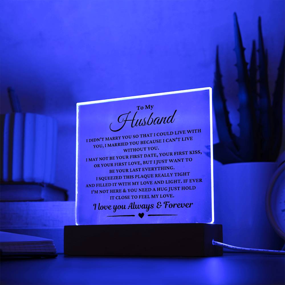 Gift For Husband "I Can't Live Without You"