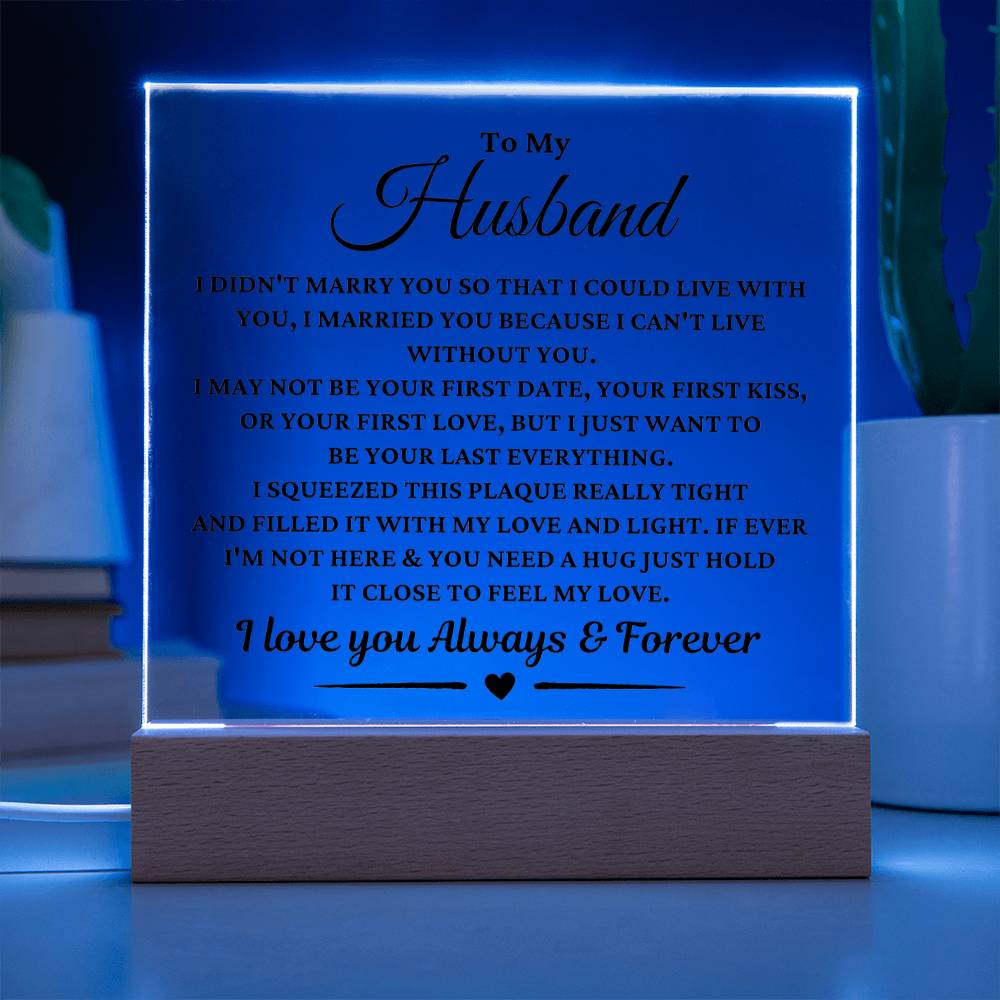 Gift For Husband "I Can't Live Without You"