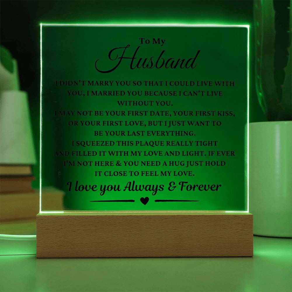 Gift For Husband "I Can't Live Without You"