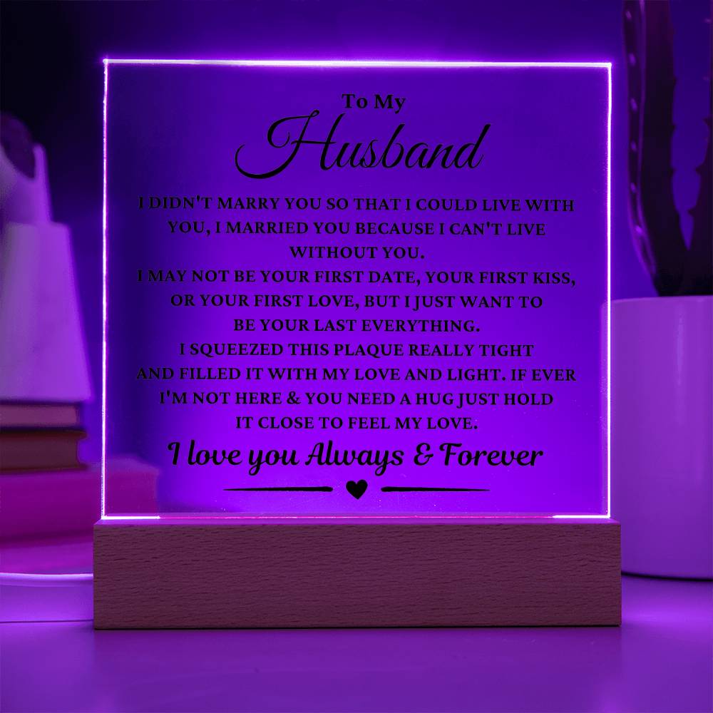 Gift For Husband "I Can't Live Without You"