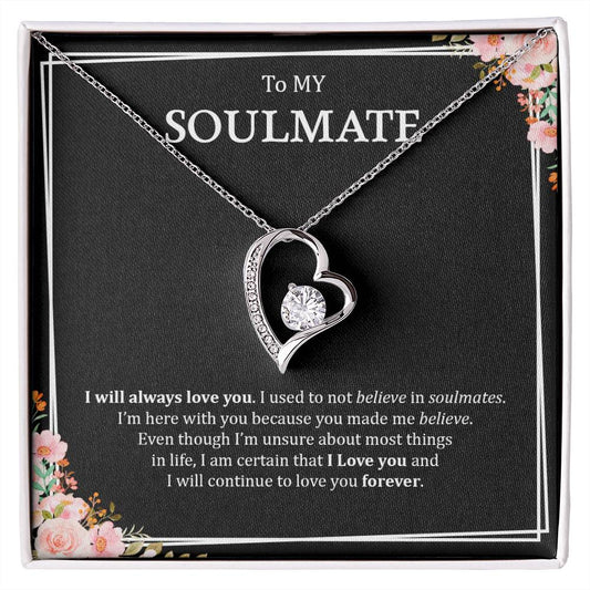 To My Soulmate | I Will Always Love You - Forever Love Necklace